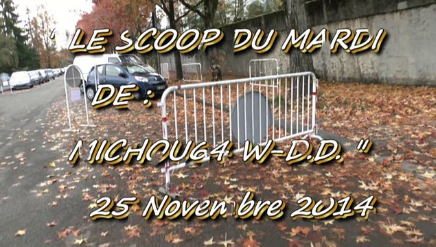 LE SCOOP DU MARDI DE MICHOU64 W-D.D. - 25 NOVEMBRE 2014 - BIENTOT DES TRAVAUX AVE DU STADE NAUTIQUE..