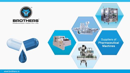 Pharmaceutical Machinery from Filling to Labeling – www.brothers.in