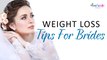 Weight Loss Tips For Brides