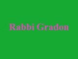 Rabbi Gradon | Rabbi Baruch Gradon | Rabbi
