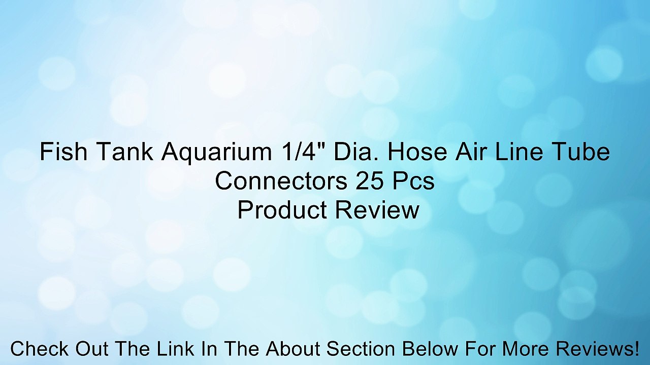 Fish Tank Aquarium 1/4" Dia. Hose Air Line Tube Connectors 25 Pcs Review