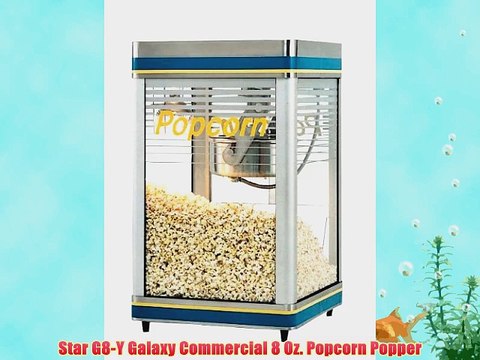 Star G8Y Galaxy Commercial 8 Oz Popcorn Popper