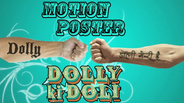 DOLLY KI DOLI Motion Poster | Ft Sonam Kapoor, Pulkit