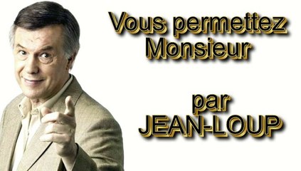Vous permettez Monsieur par Jean-Loup