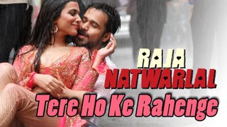 Tere Ho Ke Rahenge | Full Video Song | Raja Natwarlal | Emraan Hashmi | Humaima Malick | HD 1080p