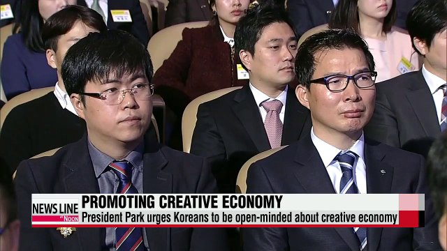 President Park urges Koreans to be open-minded about creative economy