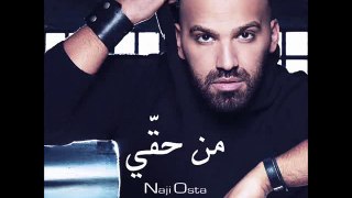 Naji Osta - Men 7a2i ناجي اسطا - من حقي