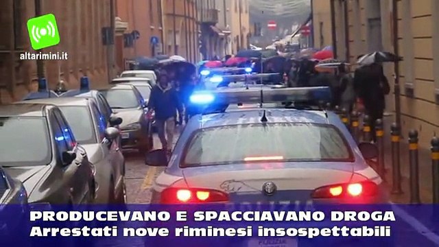 Nove riminesi producevano e spacciavano droga, le immagini del blitz e degli arresti