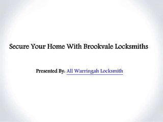 Secure Your Home With Brookvale Locksmiths