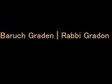 Rabbi Baruch Gradon | Gradon | rabbi