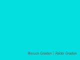Rabbi Baruch| Gradon|Rav Gradon