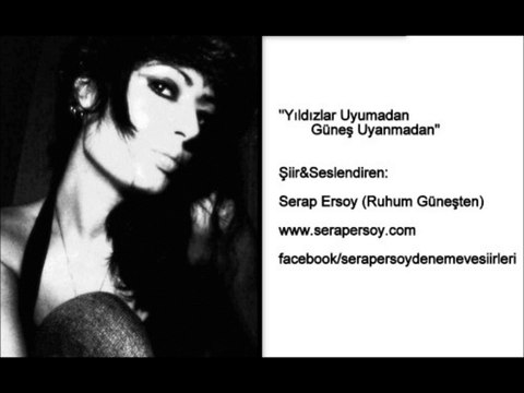 Serap Ersoy (Ruhum Güneşten) - Yıldızlar Uyumadan Güneş Uyanmadan