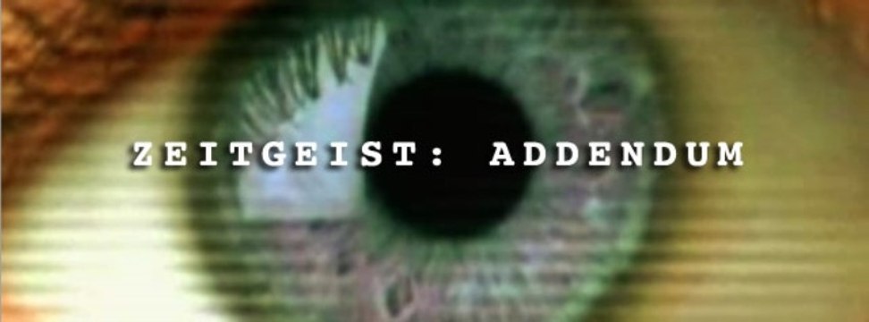 Zeitgeist —Addendum— (Zeitgeist 2)