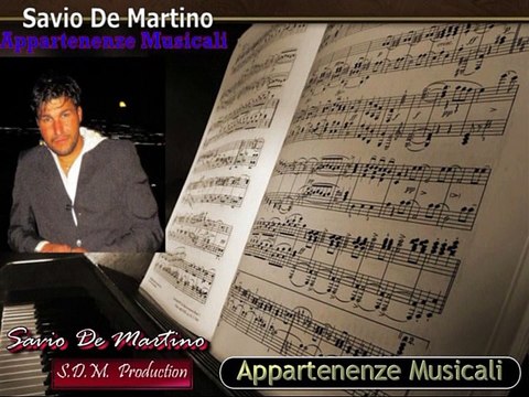 Savio De Martino - Da quando ho conosciuto te - (Radio Italia : CD – Appartenenze Musicali) #cantautori