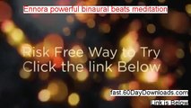 Ennora powerful binaural beats meditation Free of Risk Download 2014 - Before You Buy...