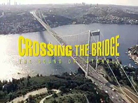 İstanbul Hatırası: Köprüyü Geçmek - Fragman