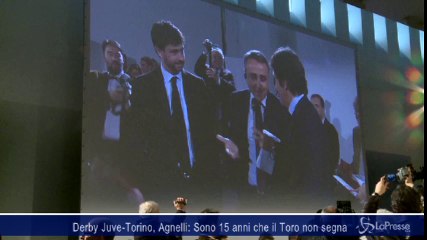 Derby Juve-Torino, Agnelli: Sono 15 anni che il Toro non segna