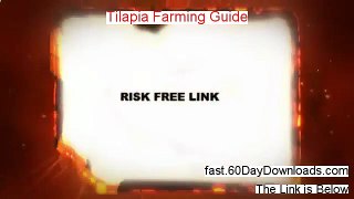 Access Tilapia Farming Guide free of risk (for 60 days)
