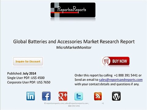 Global Batteries and Accessories Market Overview to 2019