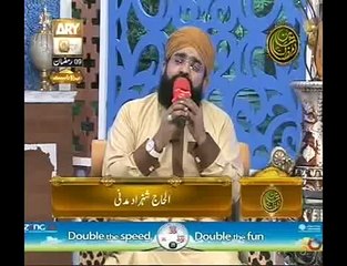 Al HAJ Shahzad Madni live ARY QTV KARAM HAI ramzan 2014 HUZOOR meri to sari bahar app say hai