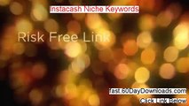 Instacash Niche Keywords & Articles Review (Newst 2014 website Review)