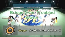 Bridge Over Troubled Water - Josh Groban & Brian