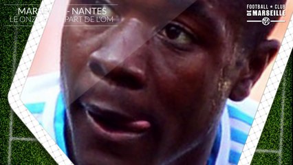 OM-FCN: Le onze marseillais