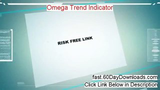 Omega Trend Indicator 2.0 Review, did it work (instrant access)