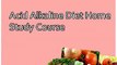 Acid Alkaline Diet Home Study Course