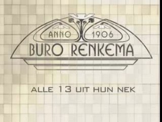 Buro Renkema 4 - Alle 13 UIt Hun Nek