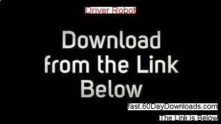 Driver Robot Review (Access the System Free of Risk) - the facts
