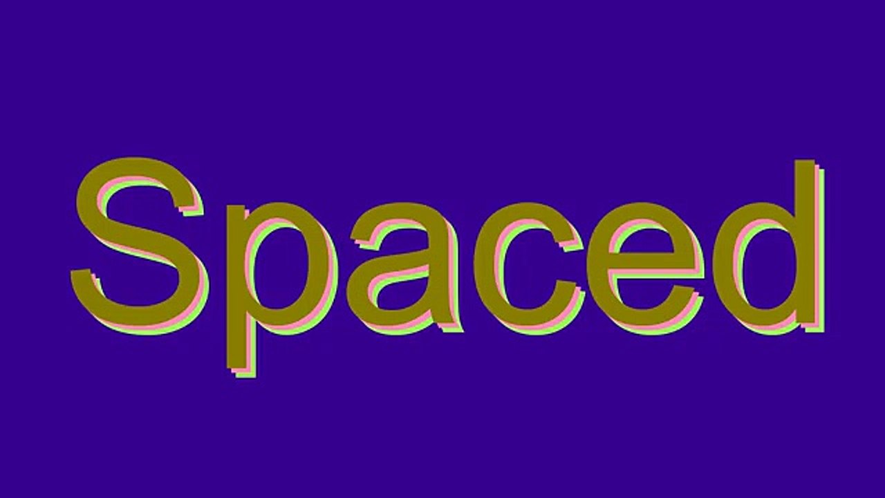 How to Pronounce Spaced