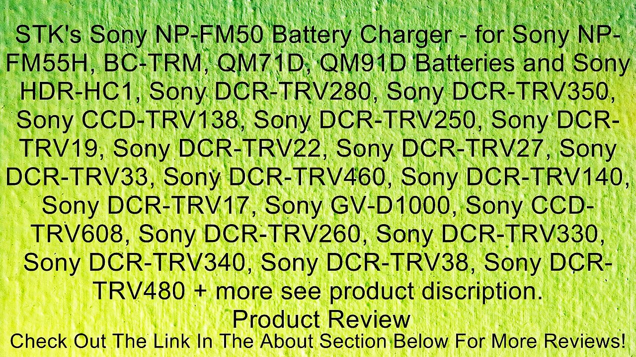 STK's Sony NP-FM50 Battery Charger - for Sony NP-FM55H, BC-TRM, QM71D, QM91D Batteries and Sony HDR-HC1, Sony DCR-TRV280, Sony DCR-TRV350, Sony CCD-TRV138, Sony DCR-TRV250, Sony DCR-TRV19, Sony DCR-TRV22, Sony DCR-TRV27, Sony DCR-TRV33, Sony DCR-TRV460, S