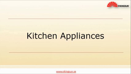 Kitchen Appliances offered by Viking Sun