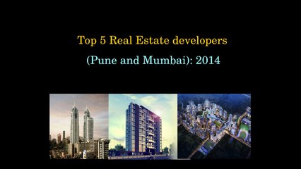 Top 5 Real Estate developers (Pune and Mumbai):2014