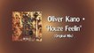 Oliver Kano - Houze Feelin'