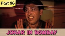 Johar In Bombay - Part 06/09 - Classic Comedy Hindi Movie - I.S Johar, Rajendra Nath