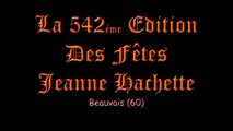 542èmes Fêtes Jeanne Hachette de BEAUVAIS(60)