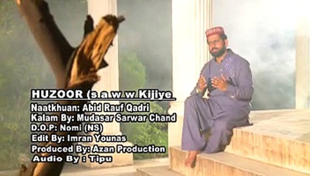 hazoor kijeya khudara kijeya by abid rauf qadri