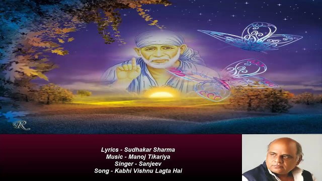 Sudhakar Sharma - Song - Kabhi Vishnu Lagta Hai - Singer - Sanjeev