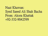 Pushto Naat Syed Saeed Ali Shah Bacha 2015 No 5