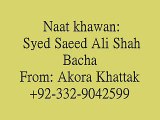 Pushto Naat Syed Saeed Ali Shah Bacha 2015 No 7