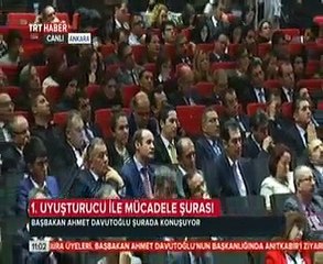 Sayın Prof.Dr.Ahmet DAVUTOĞLU'nun 1. Uyuşturucu ile Mücadele Şûrası Konuşması