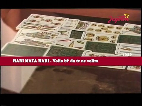 Hari Mata Hari - Volio bi' da te ne volim (Official video 1989)