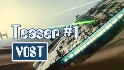 Star Wars : le réveil de la Force - Teaser 1 [HD/VOST]