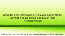 Great for First Communion, Girls Miraculous Medal Earrings and Necklace Set, Silver Tone Review