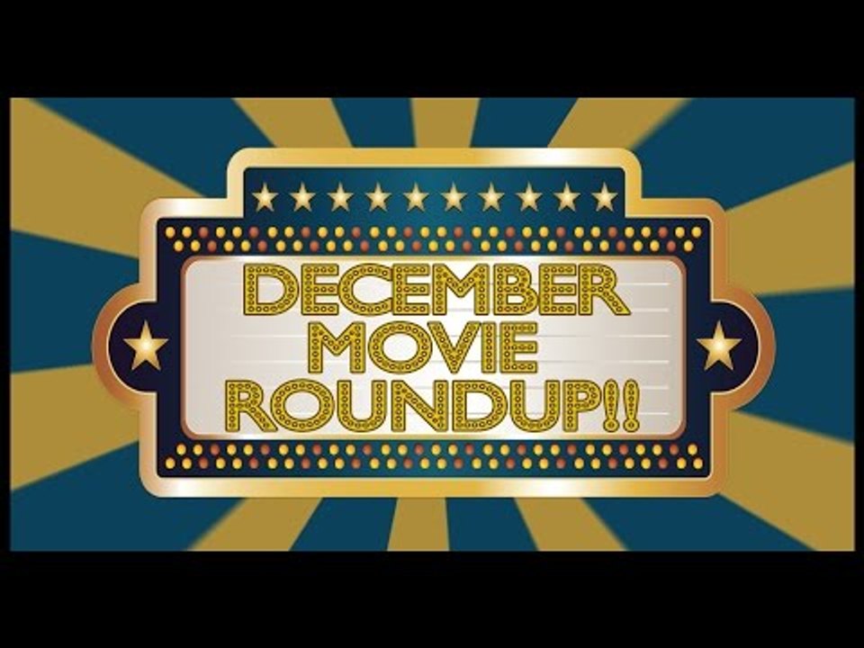 December Movie Preview! - CineFix Now