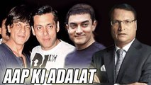 Salman-Shahrukh-Aamir on Aap Ki Adalat | LEAKED