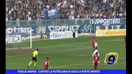 FIDELIS ANDRIA | Contro la Puteolana si gioca a porte aperte