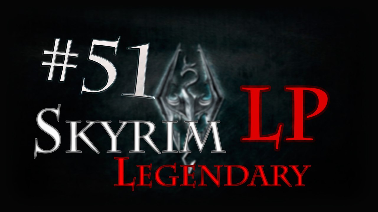 LP Skyrim Legendary - Ep 51: Dymfrost Luminatory
